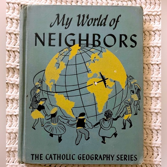 Other - 🌎Vintage My World of Neighbors Catholic Children Picture Hardback Cloth Book🌎